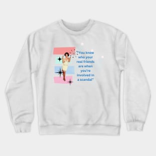 Scandal Crewneck Sweatshirt